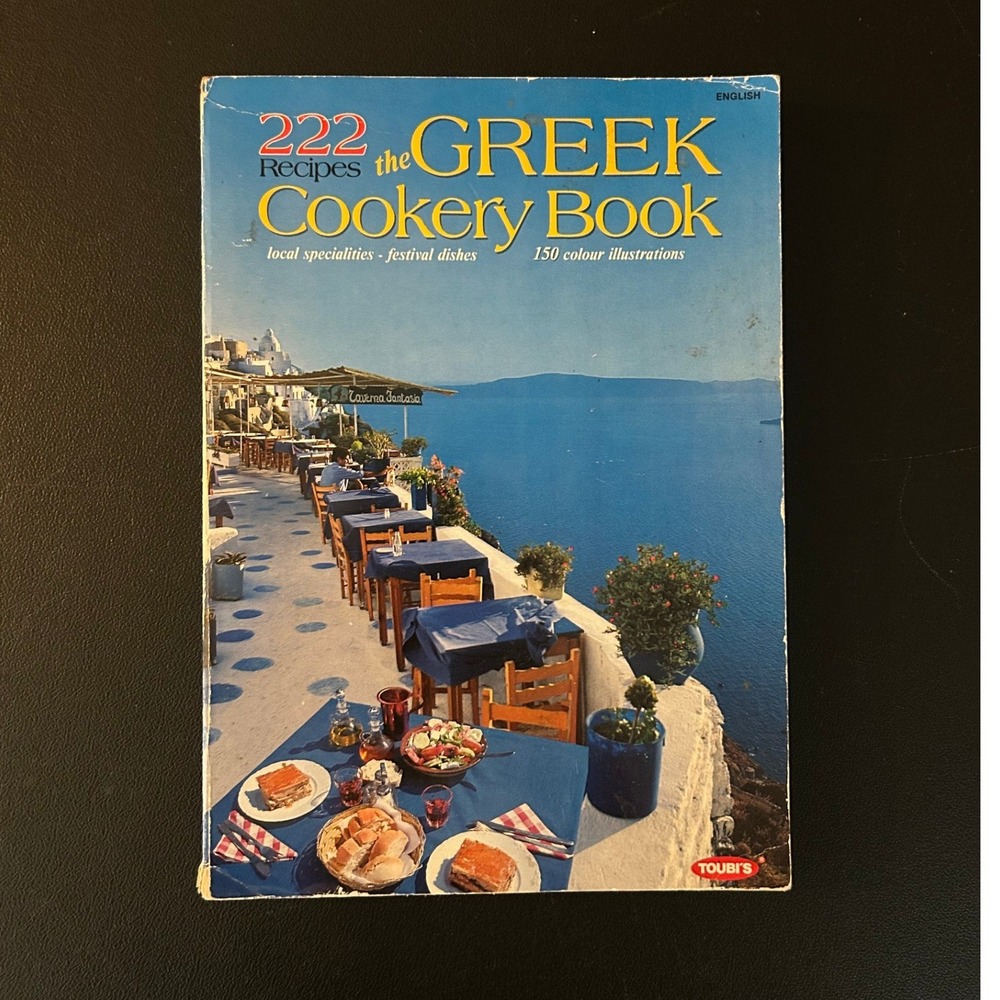 Vintage 222 Recipes The Greek Cookery Book Toubi's 1989 Athens Paperback English
